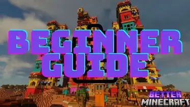 Beginner Guide Better MC.